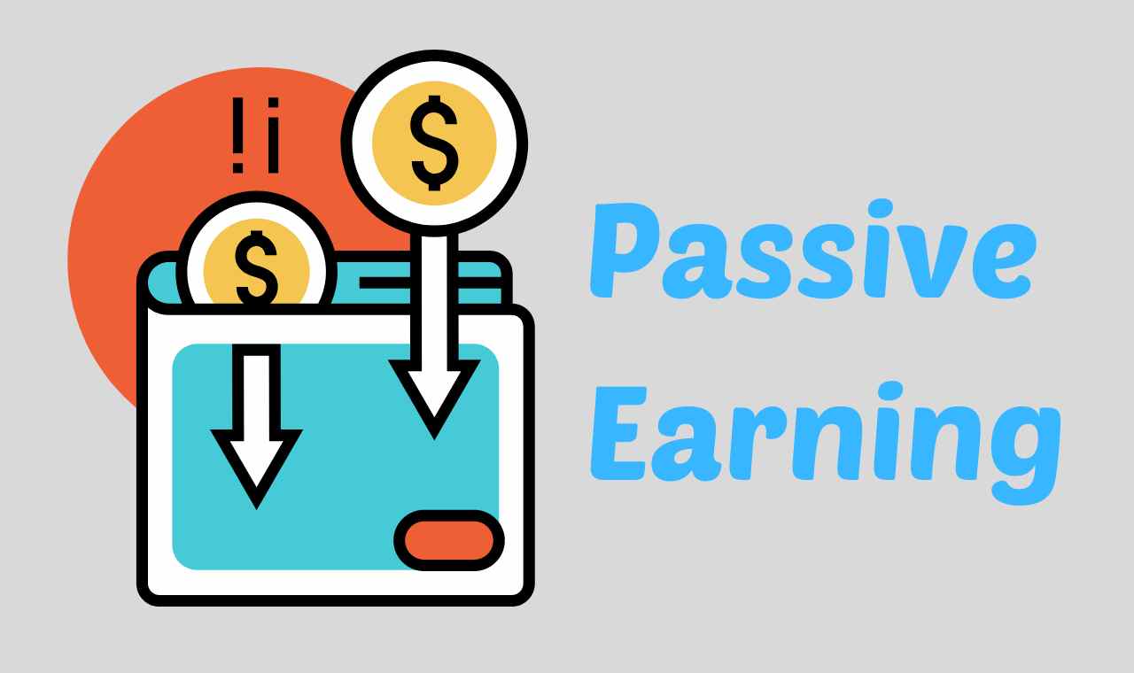 5 Passive Income Ideas to Earn
